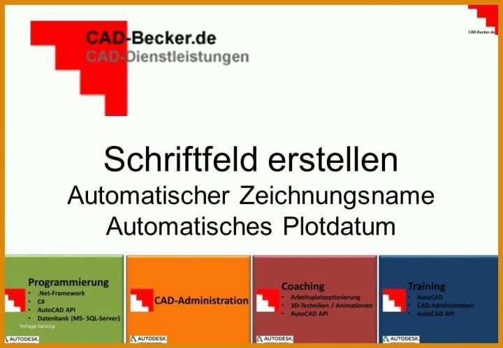 Autocad Vorlage Erstellen Autocad Schriftfeld Vorlage Qualitat Autocad Schriftfeld Erstellen Automatische Zeichnungsname Und