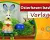 Überraschend Osterhasen Basteln Vorlagen 1280x720