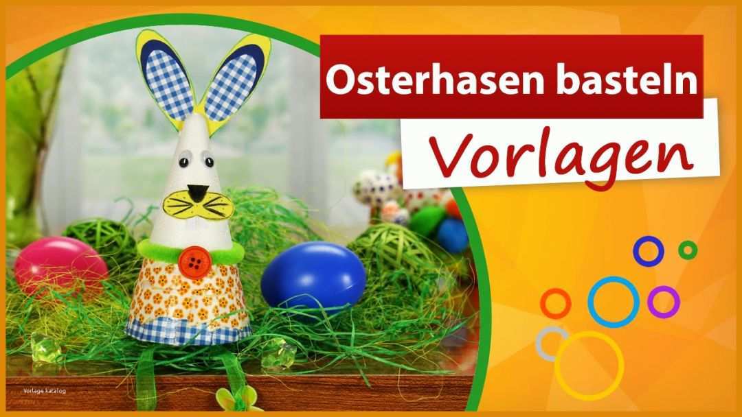 Überraschend Osterhasen Basteln Vorlagen 1280x720